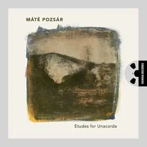 Máté Pozsár - Etudes for Unacorda (2022) [Official Digital Download 24/192]
