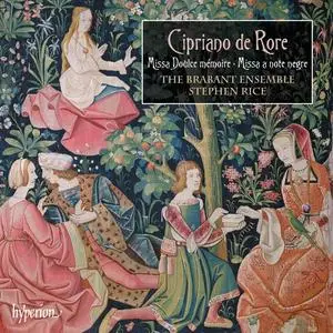 Stephen Rice, The Brabant Ensemble - Cipriano De Rore: Missa Doulce mémoire, Missa a note negre (2013)