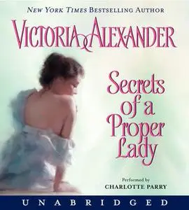 «Secrets of a Proper Lady» by Victoria Alexander