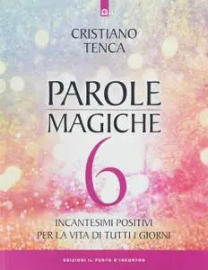 Cristiano Tenca - Parole Magiche 6