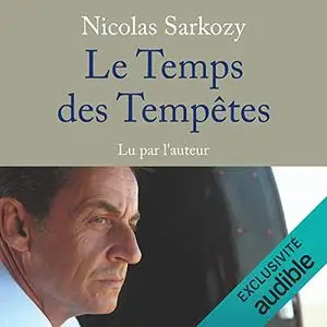 Nicolas Sarkozy, "Le temps des tempêtes"