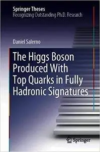 The Higgs Boson Produced With Top Quarks in Fully Hadronic Signatures