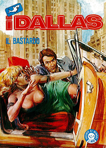 I Dallas - Volume 2 - Il Bastardo