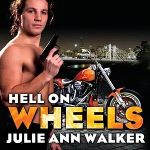 «Hell on Wheels» by Julie Ann Walker