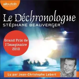 Stéphane Beauverger, "Le Déchronologue"