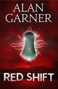 «Red Shift» by Alan Garner