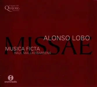 Musica Ficta - Alonso LOBO. Missa Simile est regnum caelorum, Missa Petre ego prote rogavi