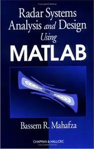 Radar Systems Analysis and Design Using MATLAB by Bassem R. Mahafza [Repost]