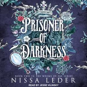 «Prisoner of Darkness» by Nissa Leder