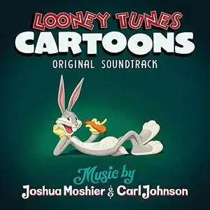 Joshua Moshier - Looney Tunes Cartoons (Original Soundtrack) (2020)