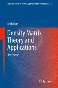 Density Matrix Theory and Applications, 3rd edition (repost)