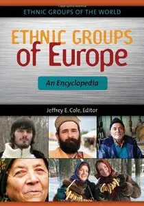 Ethnic Groups of Europe: An Encyclopedia