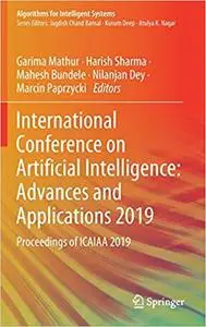 International Conference on Artificial Intelligence: Advances and Applications 2019: Proceedings of ICAIAA 2019