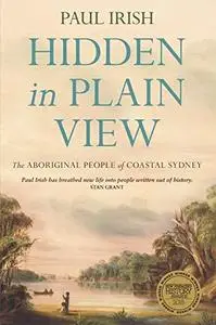 Hidden in Plain View: The Aboriginal People of Coastal Sydney