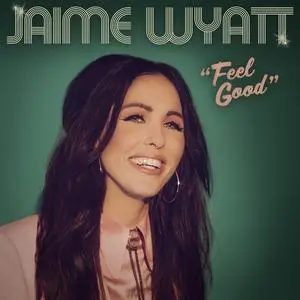 Jaime Wyatt - Feel Good (2023) [Official Digital Download 24/48]