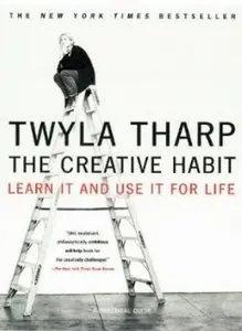 The Creative Habit: Learn It and Use It for Life [Repost]