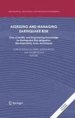 Assessing and Managing Earthquake Risk: Geo-scientific and Engineering Knowledge for Earthquake Risk Mitigation: developments,