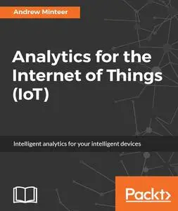 Analytics for the Internet of Things (IoT)