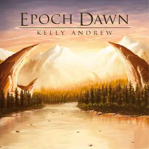 Kelly Andrew - Epoch Dawn (2014)