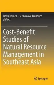 Cost-Benefit Studies of Natural Resource Management in Southeast Asia (repost)