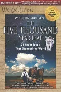 The Five Thousand Year Leap: 30 Year Anniversary Edition with Glenn Beck Foreword