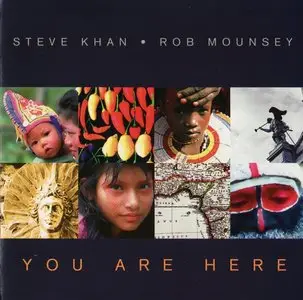 Steve Khan / Rob Mounsey - You Are Here (1998) {Siam Records}
