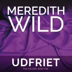 «Udfriet» by Meredith Wild