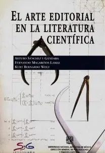 Arturo Sánchez y Gándara, Fernando Magariños Lamas, "El arte editorial en la literatura científica"