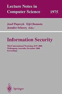 Information Security: Third International Workshop, ISW 2000 Wollongong, Australia, December 20–21, 2000 Proceedings