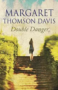 «Double Danger» by Margaret Thomson Davis