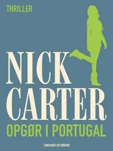 «Opgør i Portugal» by Nick Carter