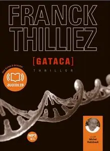 Franck Thilliez, "Gataca"