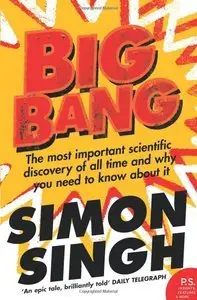 Big Bang: The Most Important Scientific Discovery of All Time and Why You Need to Know About It (repost)