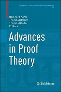 Advances in Proof Theory (Repost)