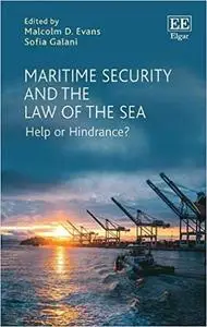 Maritime Security and the Law of the Sea: Help or Hindrance?
