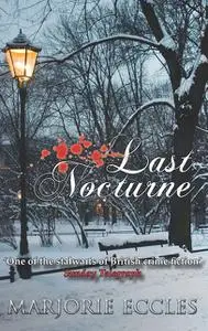 «Last Nocturne» by Marjorie Eccles