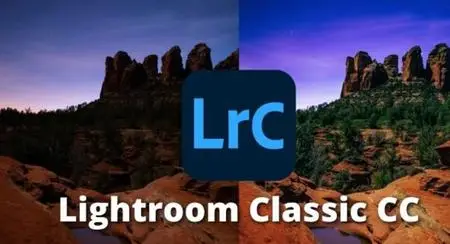 LIGHTROOM CLASSIC CC Masterclass: The Complete Photo Editing Course
