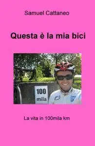 Questa è la mia bici