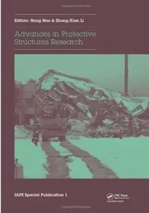 Advances in Protective Structures Research