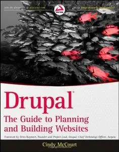 Drupal: The Guide to Planning and Building Websites (Repost)