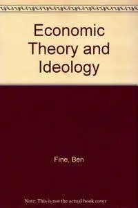 Economic Theory and Ideology