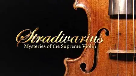 NHK - Stradivarius: Mysteries of the Supreme Violin (2014)