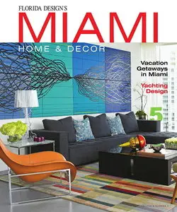 Miami Home & Decor Magazine Vol.6 No.4