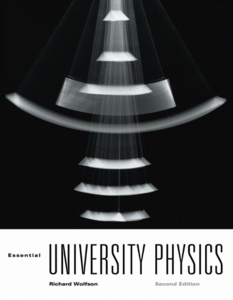  Essential University Physics: Volume 1 (2nd Edition) 