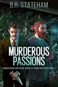 «Murderous Passions» by B.R. Stateham