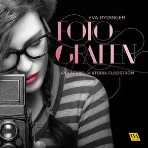 «Fotografen» by Eva Rydinger