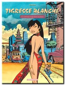 Yann, Conrad & Wilbur - Tigresse Blanche - Tome 1 à 6