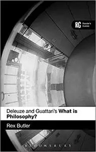 Deleuze and Guattari's 'What is Philosophy?': A Reader's Guide (Repost)