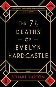 The 7½ Deaths of Evelyn Hardcastle