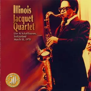 Illinois Jacquet Quartet - Live at Schaffhausen 